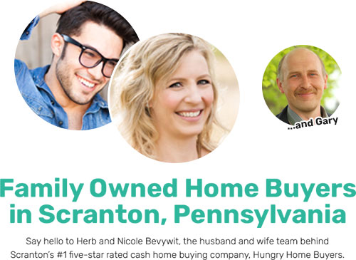 Family Owned Home Buyers in Scranton, Pennsylvania